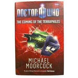 Doctor Who The Coming of the Terraphiles Michael Moorcock hardcover 1st print